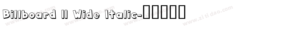 Billboard 11 Wide Italic字体转换